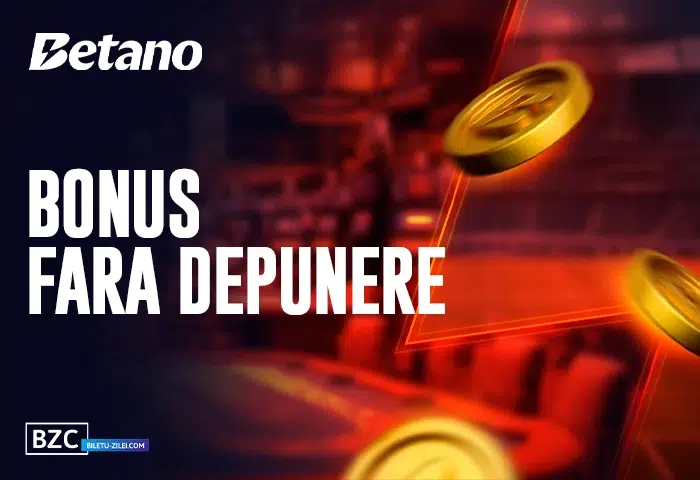 betano bonus fara depunere