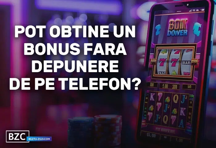 pot obține un bonus fără depunere de pe telefon pot obține un bonus fără depunere de pe telefon